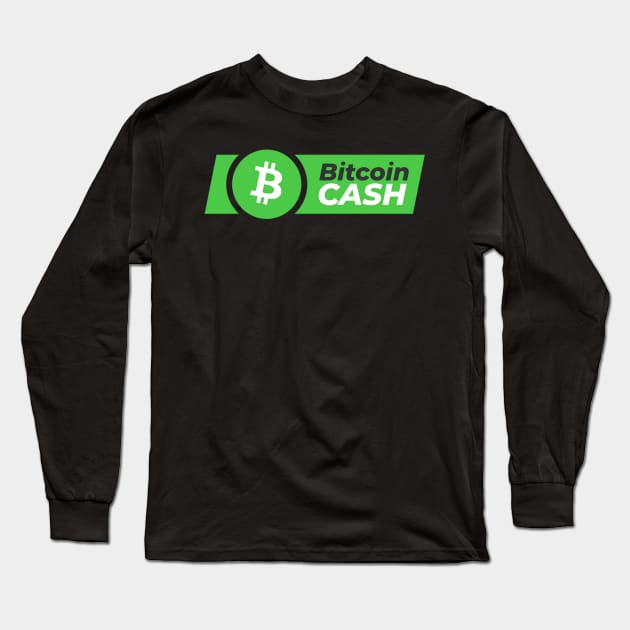 Bitcoin cash Crypto Bitcoincash BCH Token BHC Cryptocurrency coin Token Long Sleeve T-Shirt by JayD World